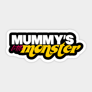 Mummy's Little Monster. Sticker